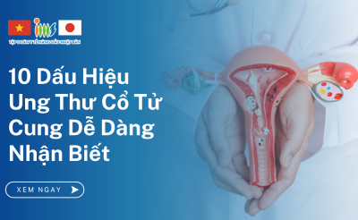 10 Dấu Hiệu Ung Thư Cổ Tử Cung Dễ Dàng Nhận Biết Sớm 